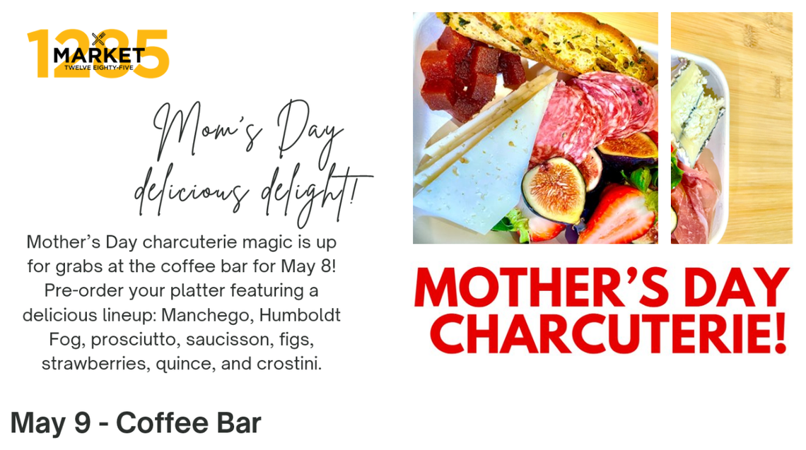 1285 Mother's day charcuterie 2025.png