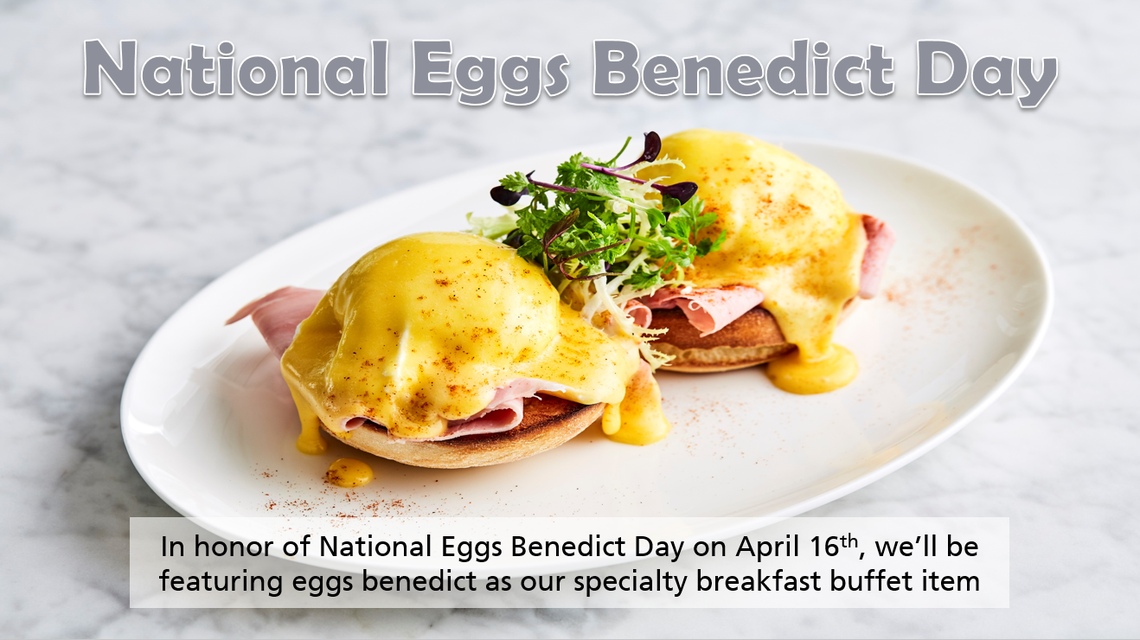 LH National Eggs Benedict Day April 2024.PNG